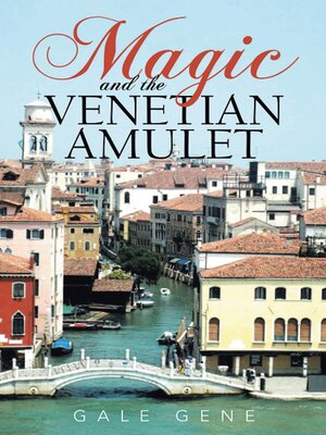 cover image of Magic and the Venetian Amulet